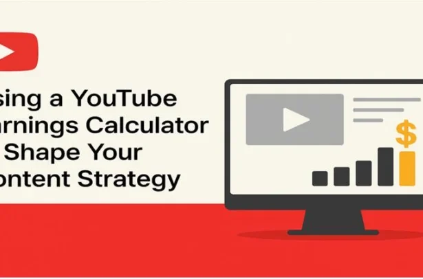 Using a YouTube Earnings Calculator to Shape Your Content Strategy